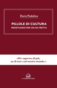 Immagine copertina libro Pillole di cultura. Prontuario per chi ha fretta