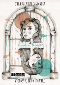 Immagine copertina libro C'era due volte Cassandra