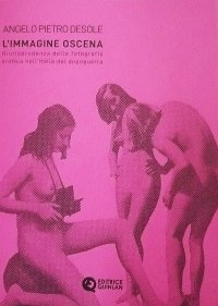 Immagine copertina libro L'immagine oscena. Giurisprudenza della fotografia erotica nell'Italia dopoguerra