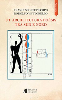 Immagine copertina libro Ut architectura poësis. Tra Sud e Nord