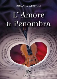Immagine copertina libro L'amore in penombra