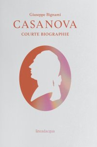 Immagine copertina libro Casanova. Courte biographie