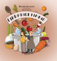 Immagine copertina libro Fiabaricettario. Una tata che cucina. Ediz. illustrata