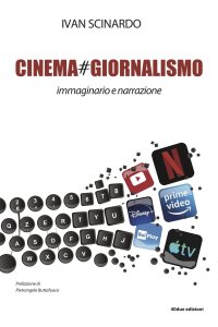 Immagine copertina libro Cinema#giornalismo. Immaginario e narrazione