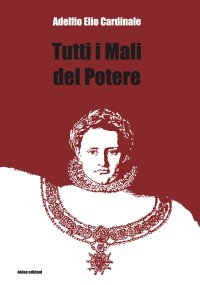 Immagine copertina libro Tutti i mali del potere