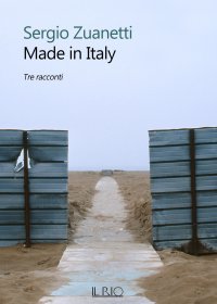 Immagine copertina libro Made in Italy. Tre racconti