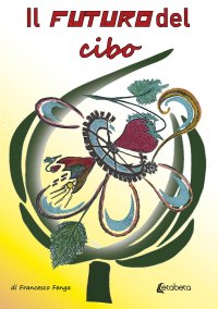 Immagine copertina libro Il futuro del cibo