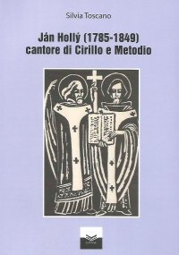 Immagine copertina libro Jàn Holly (1785-1849) cantore di Cirillo e Metodio