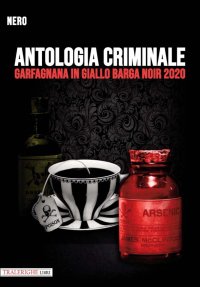 Immagine copertina libro Garfagnana in giallo Barga Noir 2020. Antologia criminale