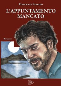 Immagine copertina libro L'appuntamento mancato