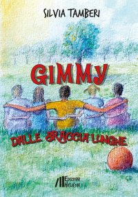 Immagine copertina libro Gimmy dalle braccia lunghe