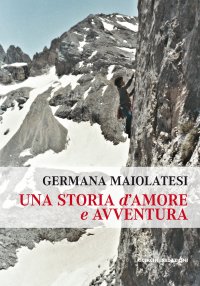 Immagine copertina libro Una storia d'amore e avventura