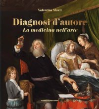 Immagine copertina libro Diagnosi d'autore. La medicina nell'arte