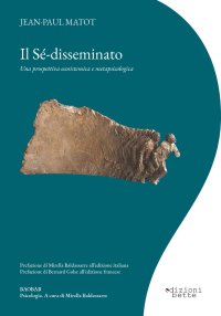 Immagine copertina libro Il sé-disseminato. Una prospettiva ecosistemica e metapsicologica