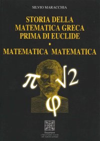 Immagine copertina libro Storia della matematica greca prima di Euclide. Matematica matematica