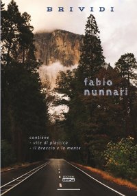 Immagine copertina libro Brividi: Vite di plastica-Il braccio e la mente