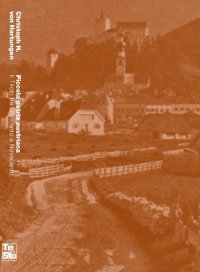 Immagine copertina libro Piccola patria austriaca. Il Tirolo tra Ottocento e Novecento