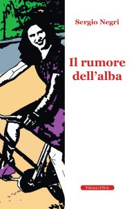 Immagine copertina libro Il rumore dell'alba