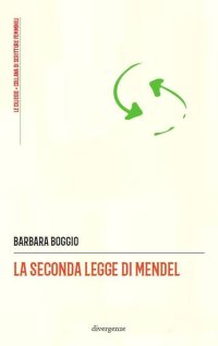 Immagine copertina libro La seconda legge di Mendel