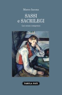 Immagine copertina libro Sassi e sacrilegi. Lai senza compenso