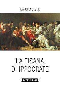 Immagine copertina libro La tisana di Ippocrate