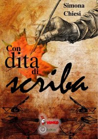 Immagine copertina libro Con dita di scriba. Silloge poetica