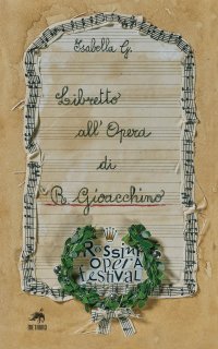 Immagine copertina libro Libretto all'Opera di R. Gioacchino. Ediz. illustrata
