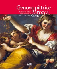 Immagine copertina libro Genova pittrice. Capolavori dell'Età barocca nelle collezioni di Banca e Fondazione Carige