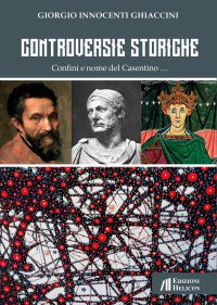 Immagine copertina libro Controversie storiche. Confini e nome del Casentino...