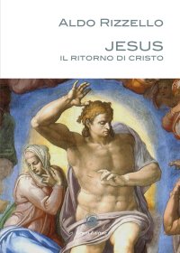 Immagine copertina libro Jesus. Il ritorno di Cristo