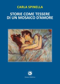 Immagine copertina libro Storie come tessere di un mosaico d'amore
