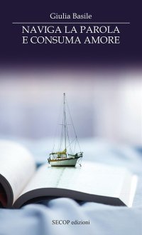 Immagine copertina libro Naviga la parola e consuma amore