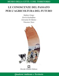 Immagine copertina libro Le conoscenze del passato per l'agricoltura del futuro