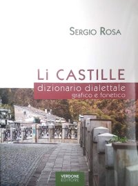 Immagine copertina libro Li Castille. dizionario dialettale grafico e fonetico. Con CD-Audio