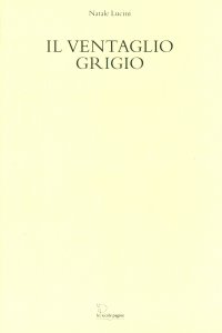 Immagine copertina libro Il ventaglio grigio