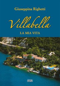 Immagine copertina libro Villabella. La mia vita