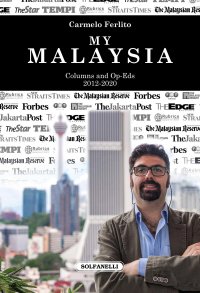 Immagine copertina libro My Malaysia. Columns and Op-Eds (2012-2020)
