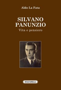 Immagine copertina libro Silvano Panunzio. Vita e pensiero