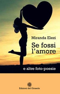 Immagine copertina libro Se fossi l'amore