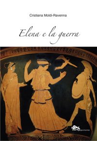 Immagine copertina libro Elena e la guerra