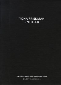 Immagine copertina libro Yona Friedman. Untitled. Ediz. illustrata