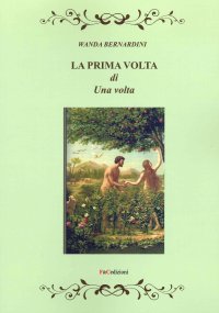 Immagine copertina libro La prima volta di una volta
