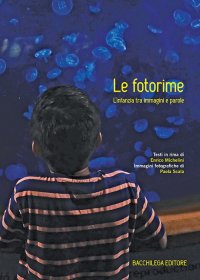 Immagine copertina libro Le fotorime. L’infanzia tra immagini e parole