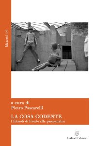 Immagine copertina libro La cosa godente. I filosofi di fronte alla psicoanalisi