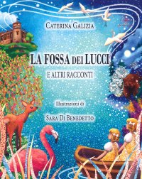 Immagine copertina libro La fossa dei lucci. E altri racconti