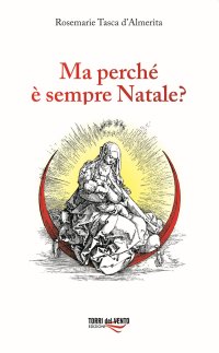 Immagine copertina libro Ma perché è sempre Natale?
