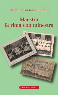 Immagine copertina libro Maestra fa rima con minestra