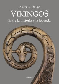 Immagine copertina libro Vikingos. Entre la historia y la leyenda