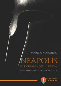 Immagine copertina libro Neapolis. Il richiamo della sirena. Nuova ediz.