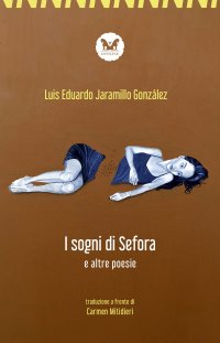 Immagine copertina libro Il sogno di Sefora e altre poesie. Testo spagnolo a fronte. Ediz. bilingue